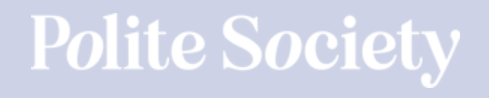 Polite Society